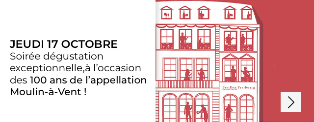 Save the date Soirée dégustation  exceptionnelle,à l’occasion  des 100 ans de l’appellation  Moulin-à-Vent !